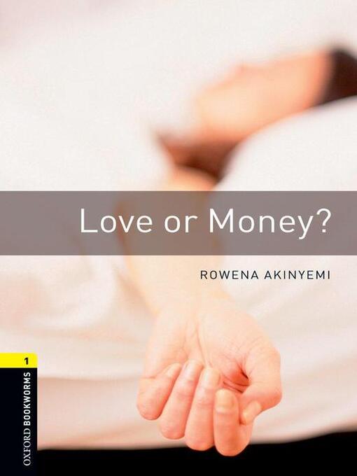 Title details for Love or Money? by Rowena Akinyemi - Available